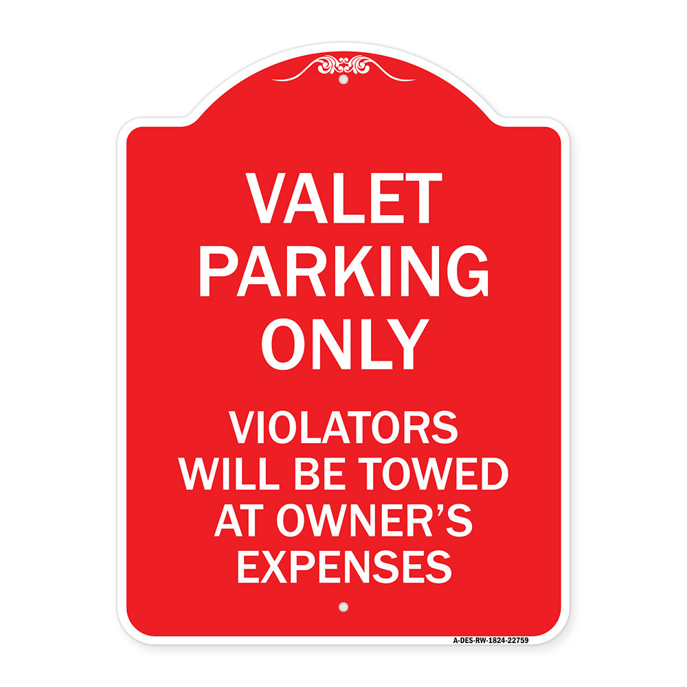 Valet Parking Only Violators Will Be Towed at Owner's Expenses