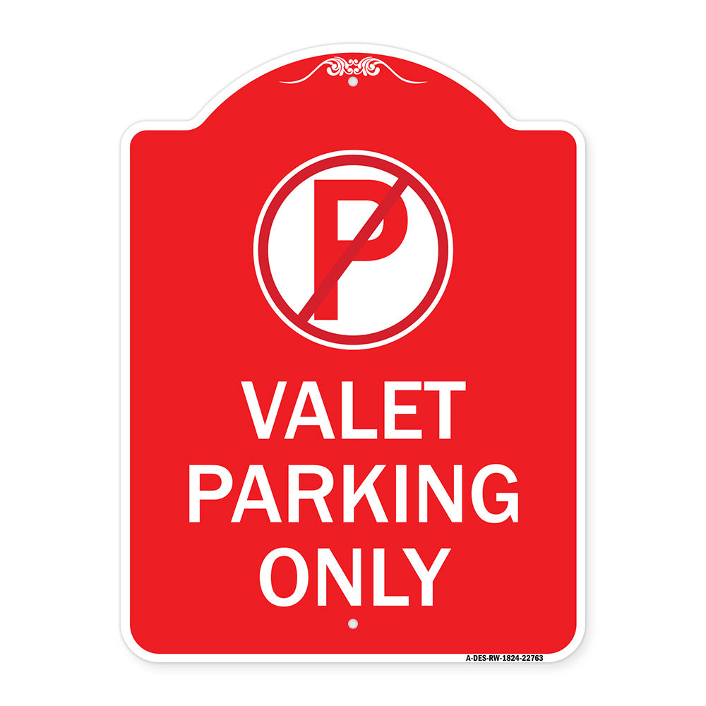Valet Parking Only