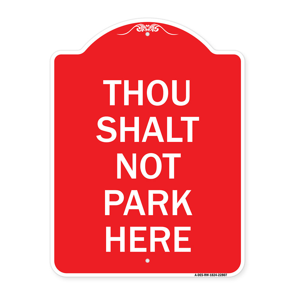 Thou Shalt Not Park Here