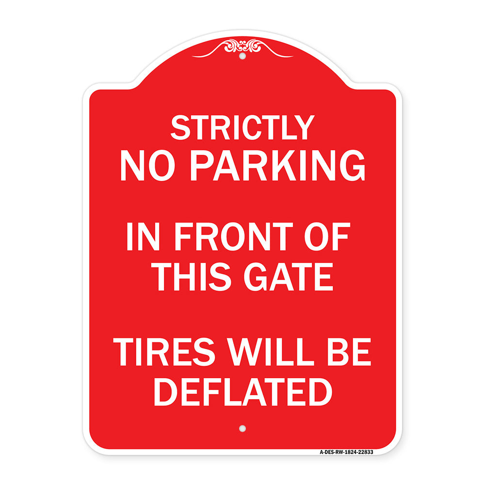 Strictly No Parking in Front of This Gate - Tires Will Be Deflated