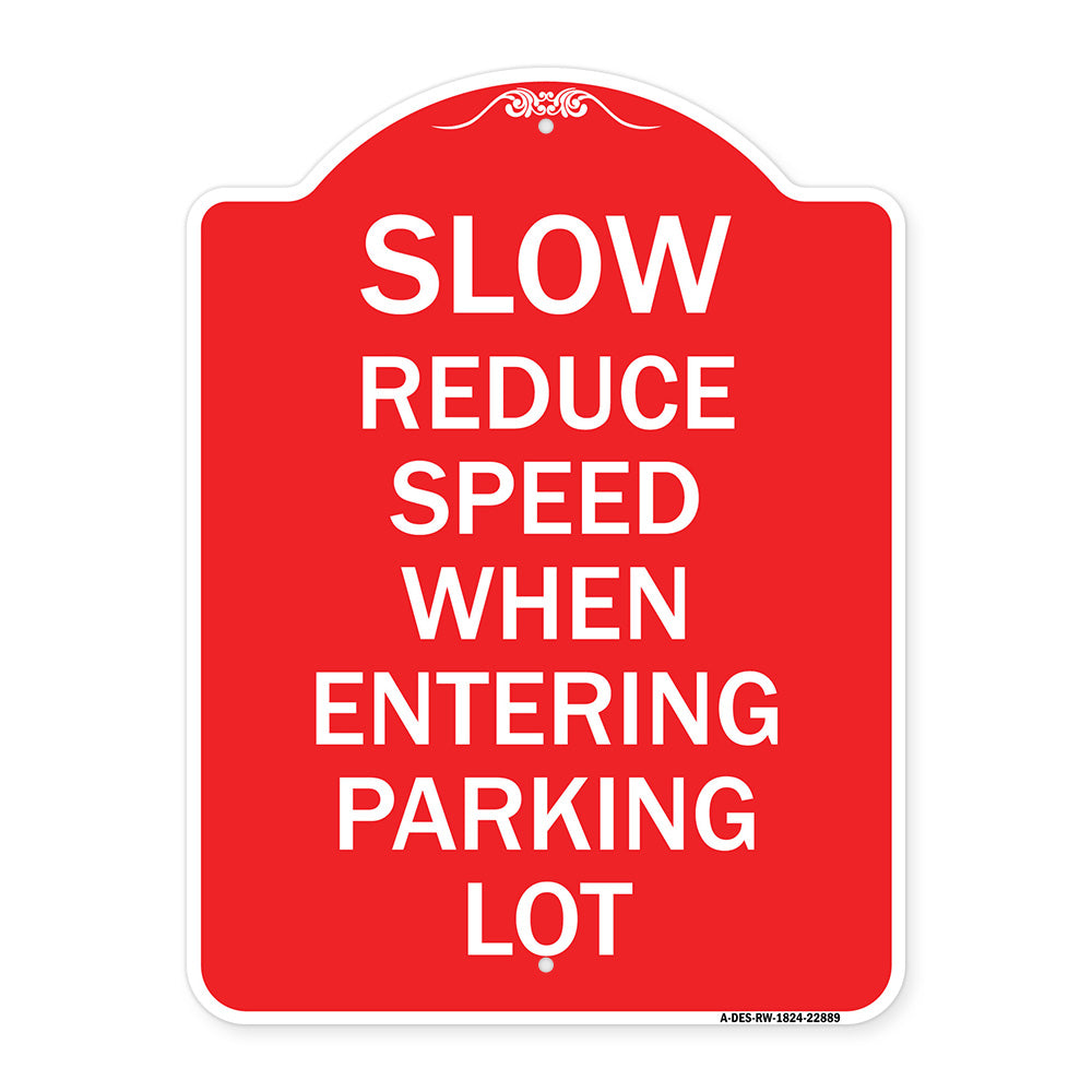 Slow - Reduce Speed When Entering Parking Lot