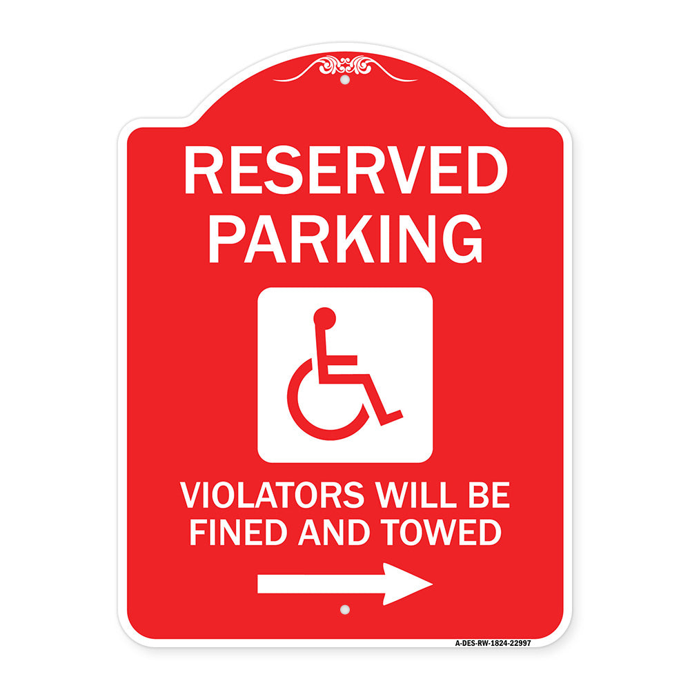 Reserved Parking Violators Will Be Fined and Towed (Right Arrow Symbol)