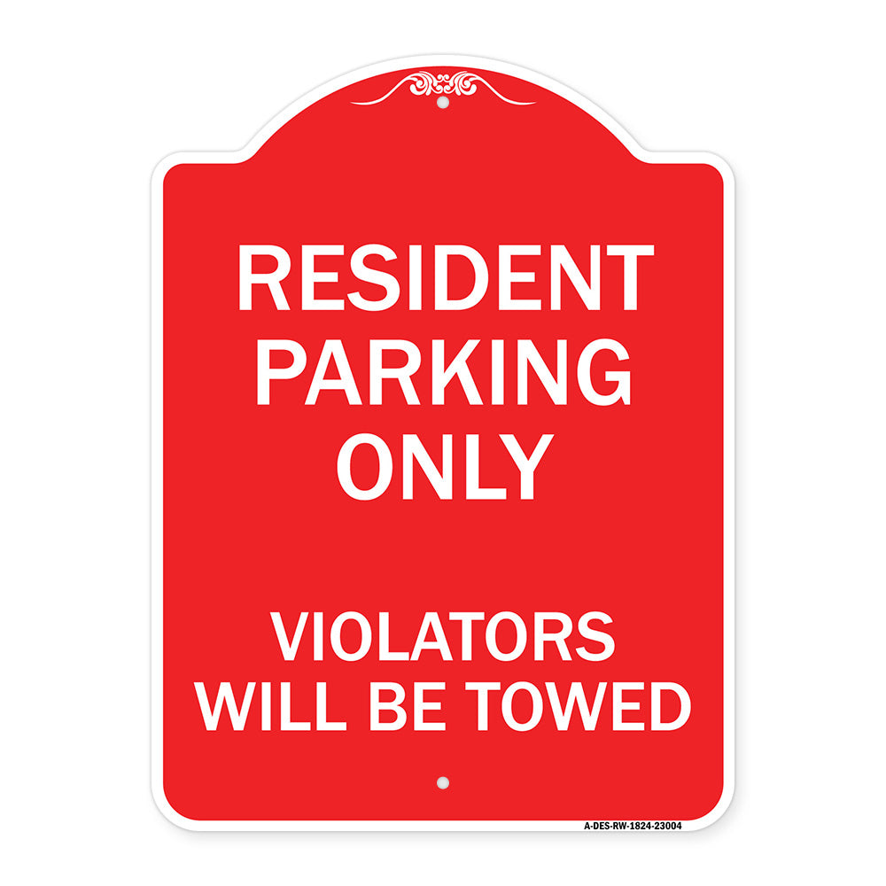 Reserved Parking Towing Sign Resident Parking Only Violators Will Be Towed