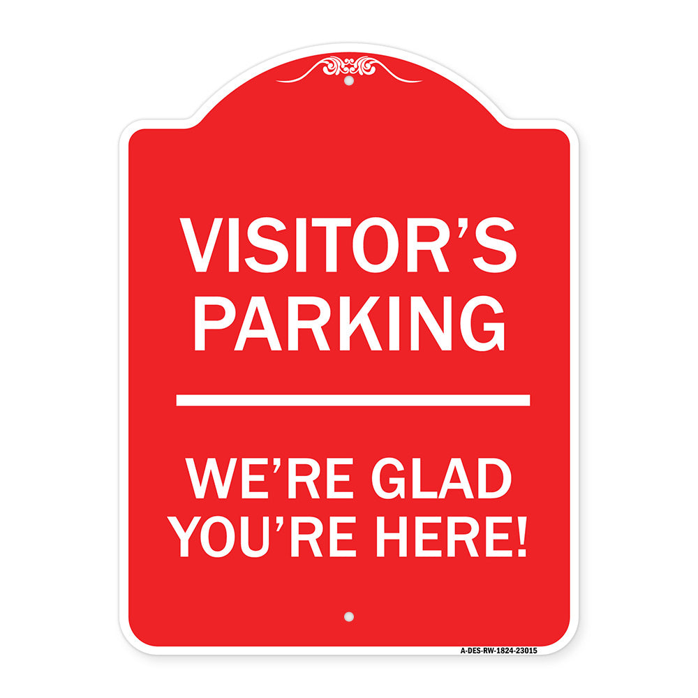 Reserved Parking Sign Visitor Parking We're Glad You're Here!