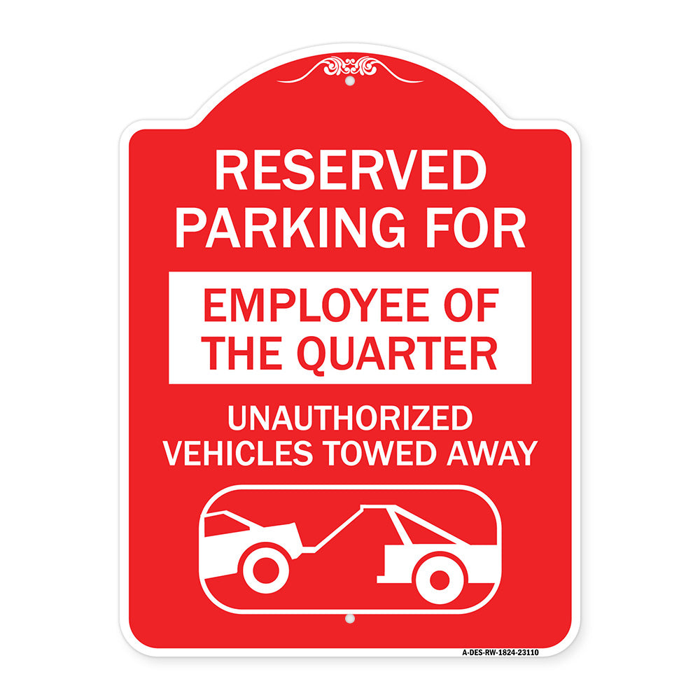 Reserved Parking for Employee of the Quarter Unauthorized Vehicles Towed Away (With Tow Away Graphic)