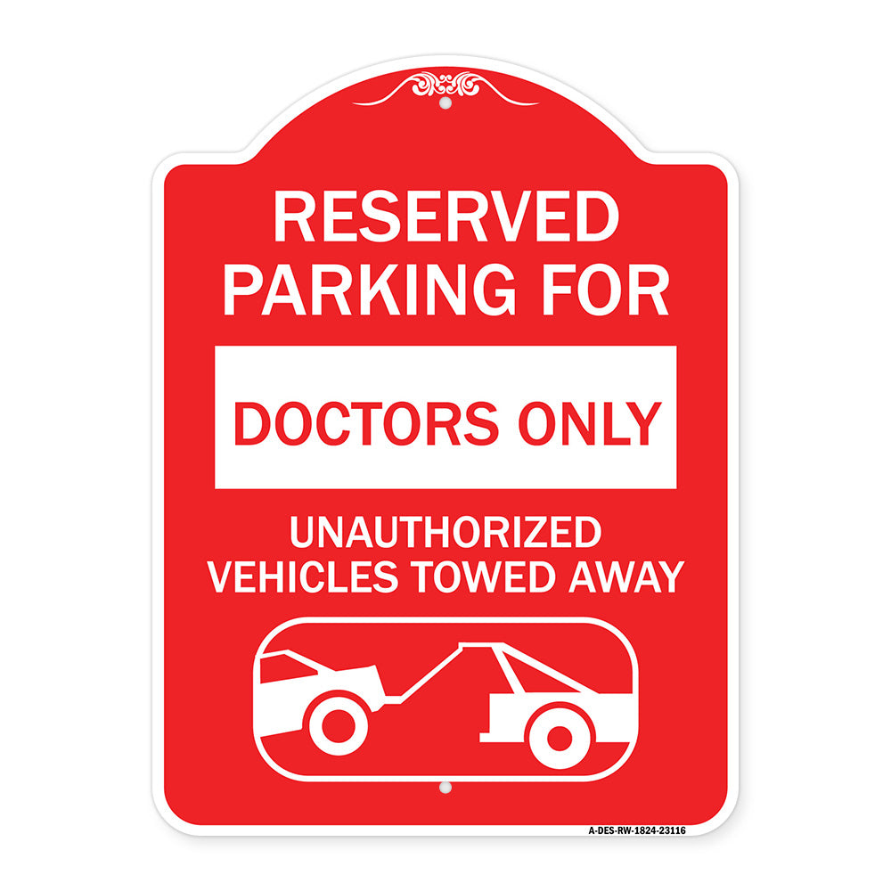 Reserved Parking for Doctors Only Unauthorized Vehicles Towed Away