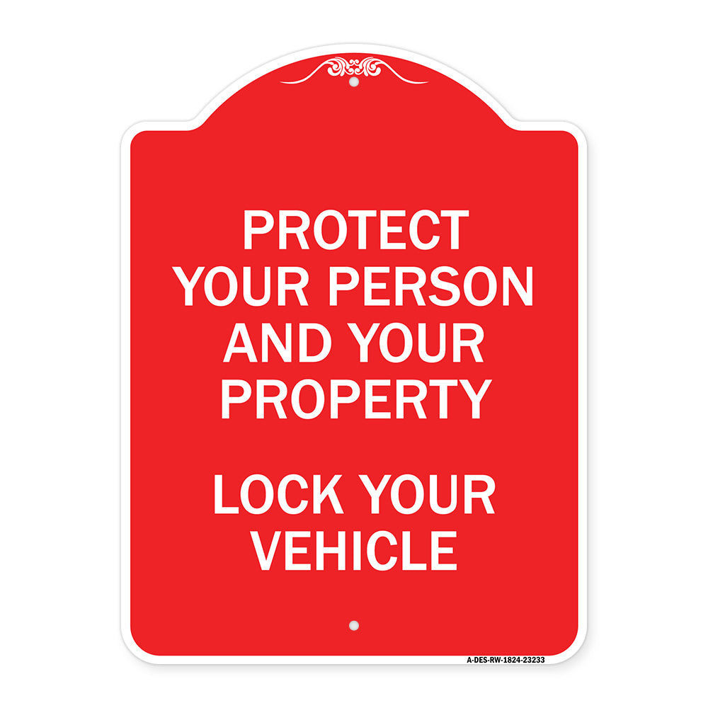 Protect Your Person and Property Lock Your Vehicle