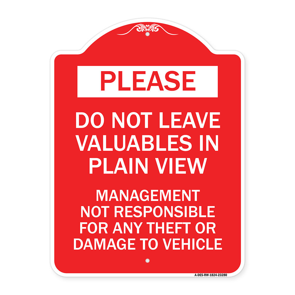 Please Do Not Leave Valuables in Plain View Management Not Responsible for ANY Theft or Damage to Vehicle