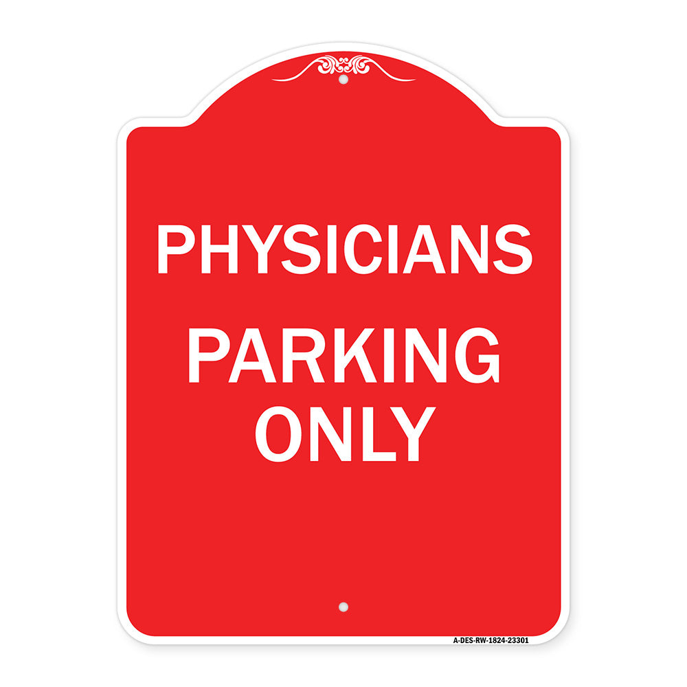 Physician Parking Only