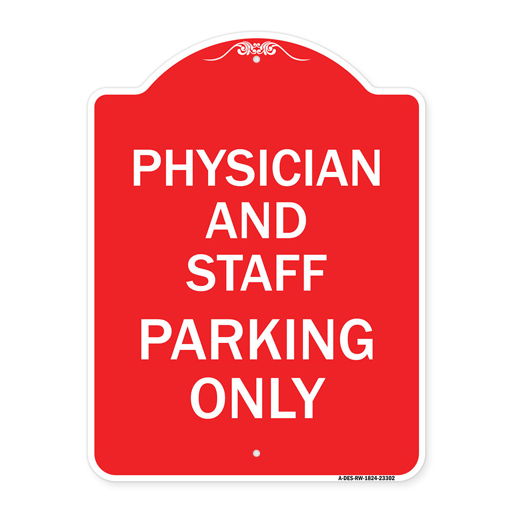 Physician and Staff Parking Only