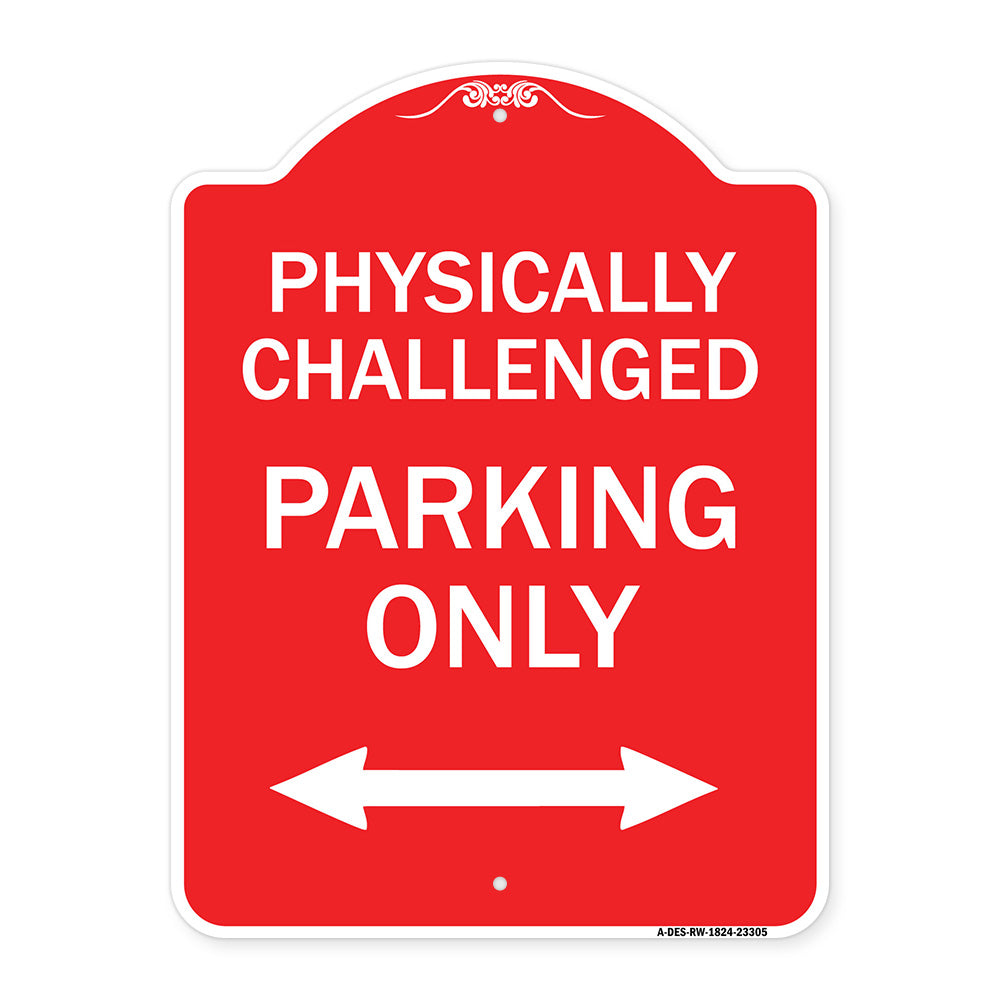 Physically Challenged Parking Only (With Bidirectional Arrow)