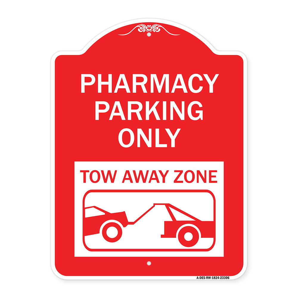 Pharmacy Parking Only Tow Away Zone (With Car Tow Graphic)