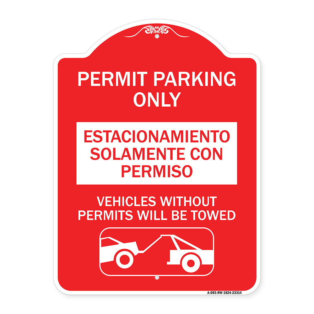 Permit Parking Only - Estacionamiento Solamente Con Permiso. Vehicles Without Permits Will Be Towed (With Car Tow Graphic)