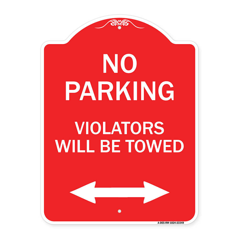 Parking Violators Will Be Towed (With Bidirectional Arrow)