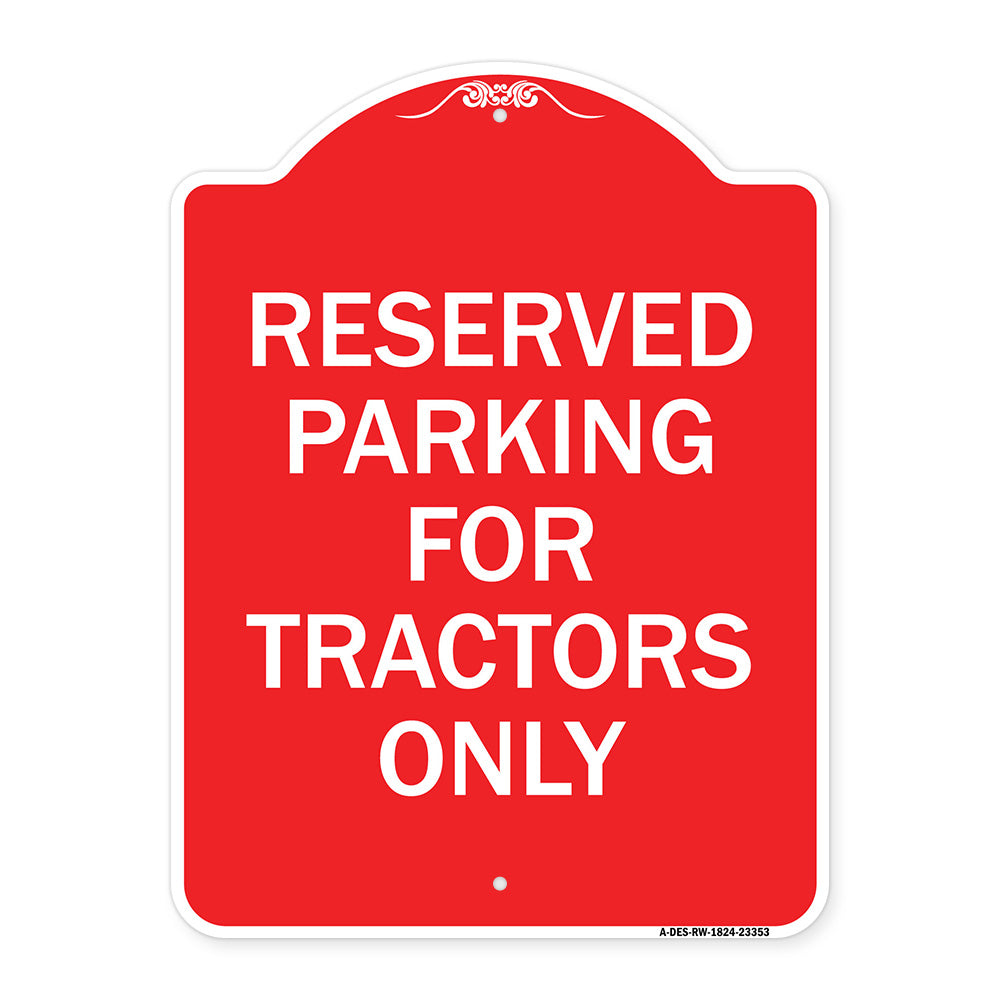 Parking Space Reserved Sign Parking Reserved for Tractors Only
