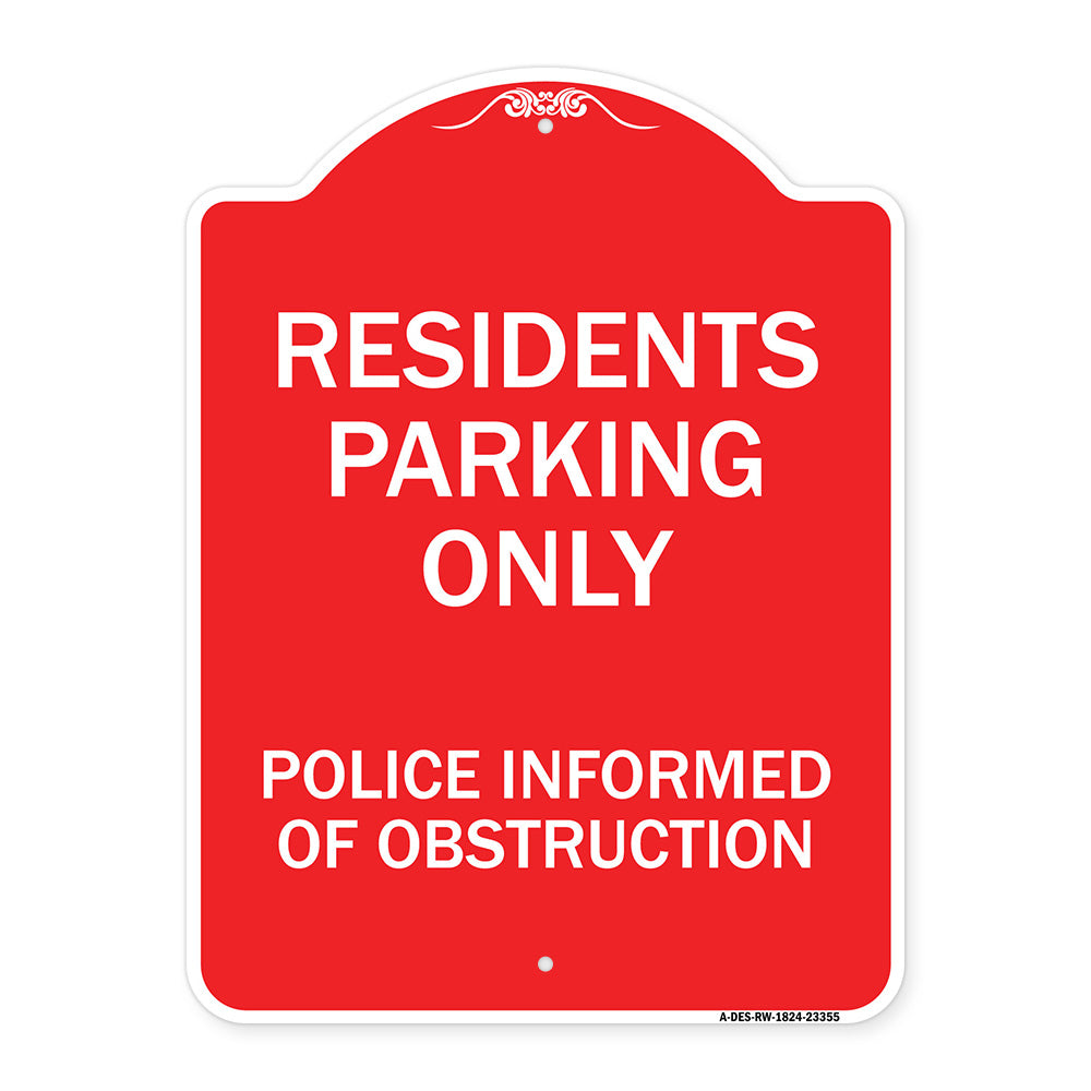 Parking Sign Residents Parking Only Police Informed of Obstruction