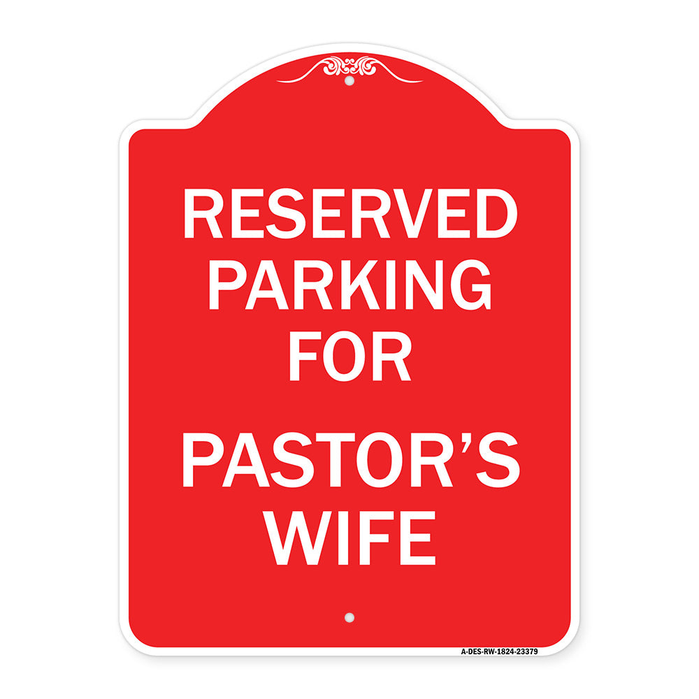 Parking Reserved for Pastor's Wife