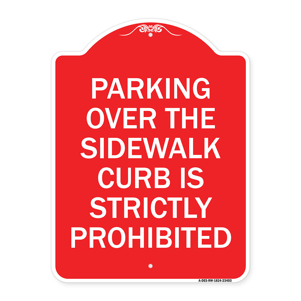 Parking Over the Sidewalk Curb Is Strictly Prohibited