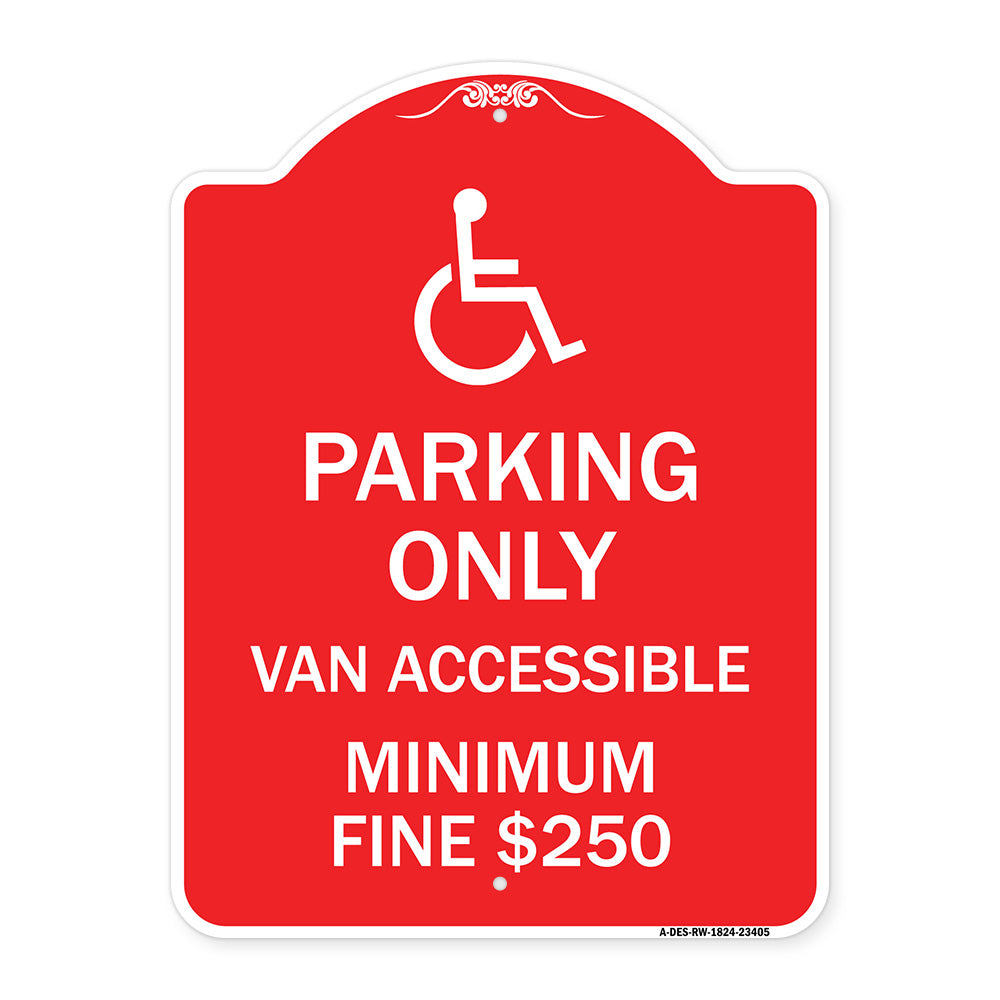 Parking Only Van Accessible Minimum Fine $250