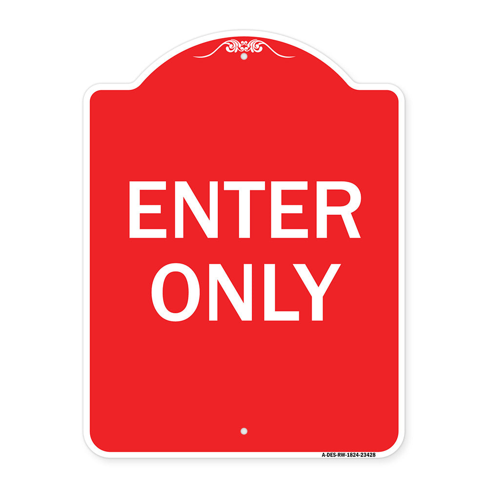 Parking Lot Sign Enter Only