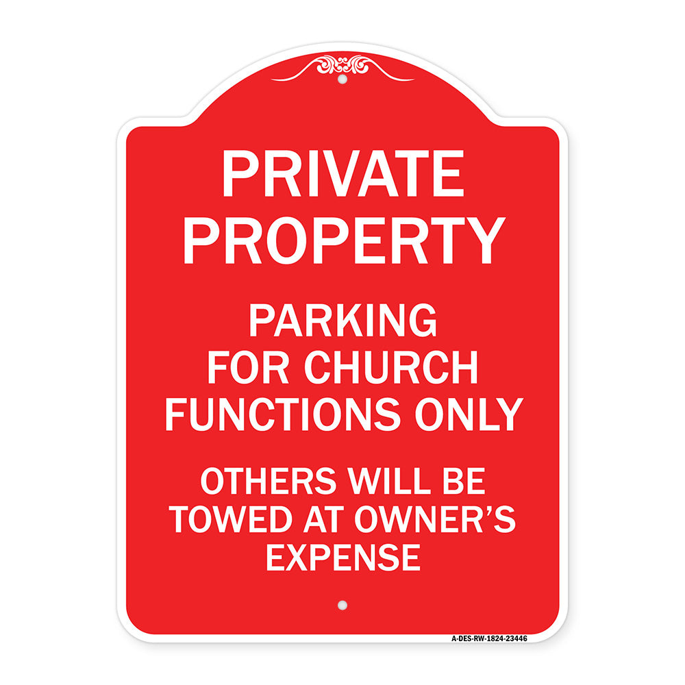 Parking for Church Functions Only Others Will Be Towed at Owner's Expense