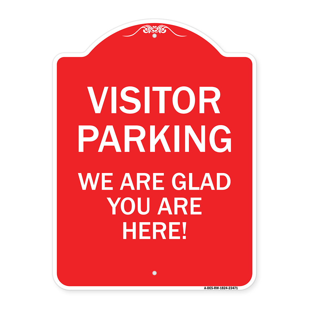 Parking Area Sign Visitor Parking - We Are Glad You Are Here!