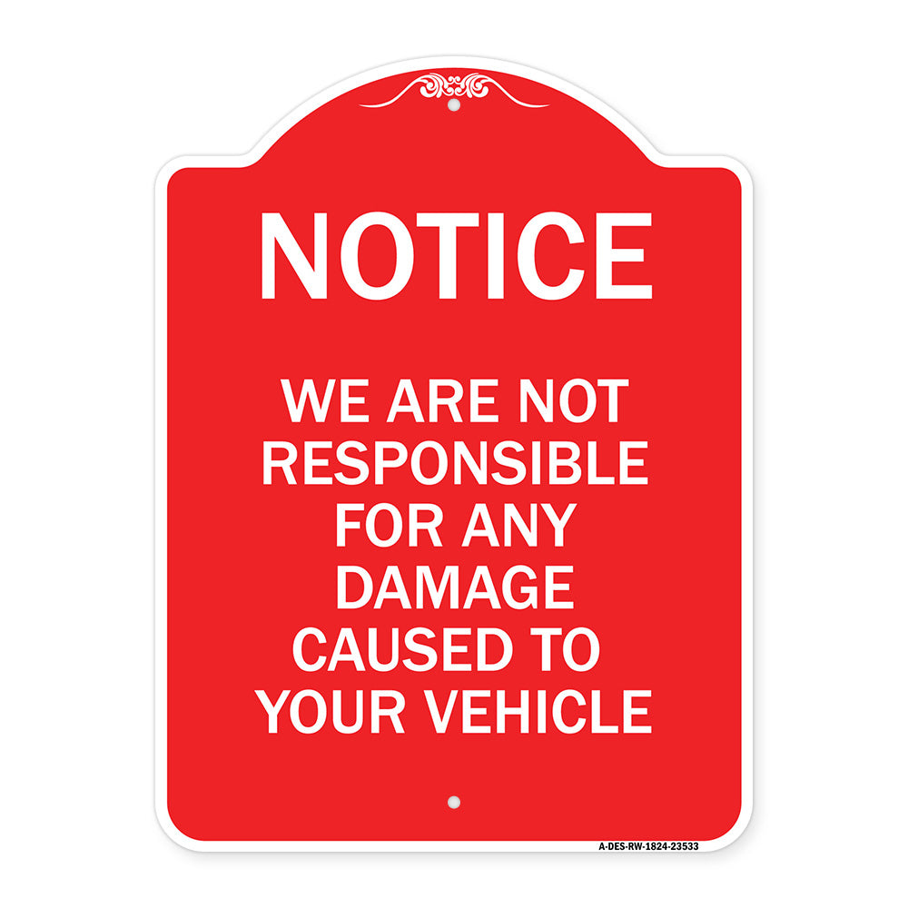 Notice Not Responsible for Damage