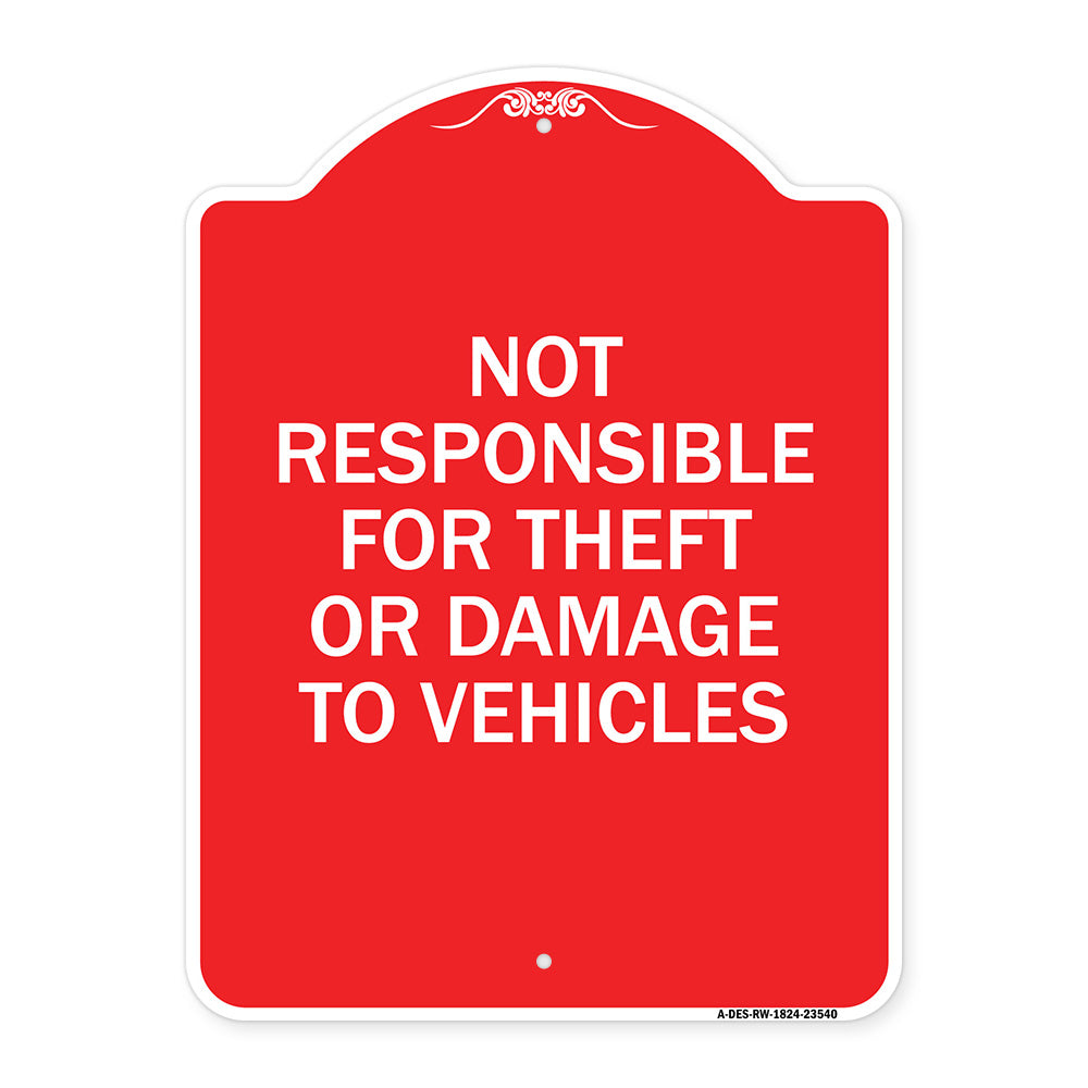 Not Responsible for Theft or Damage to Vehicles Sign