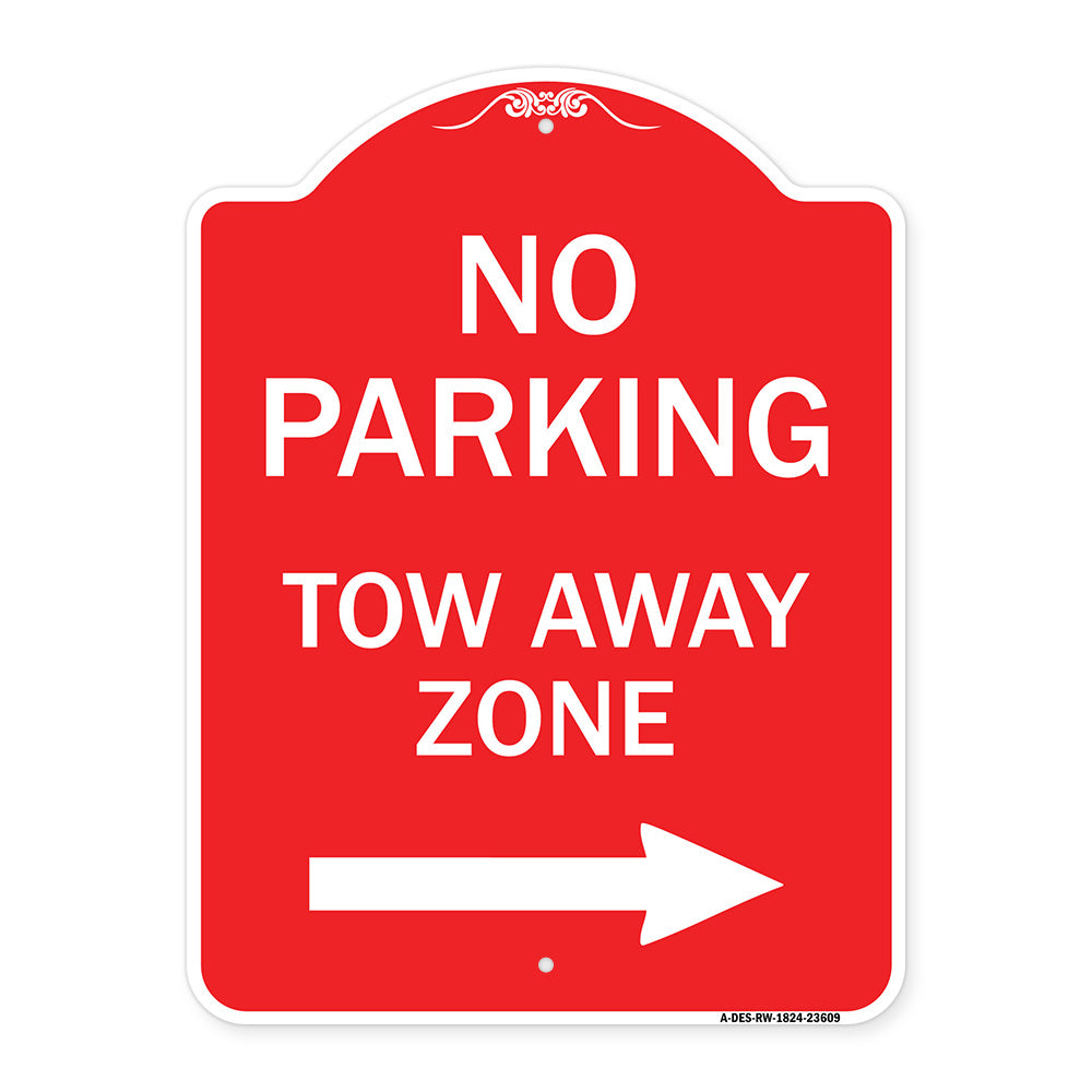 No Parking Tow Away Zone with Right Arrow