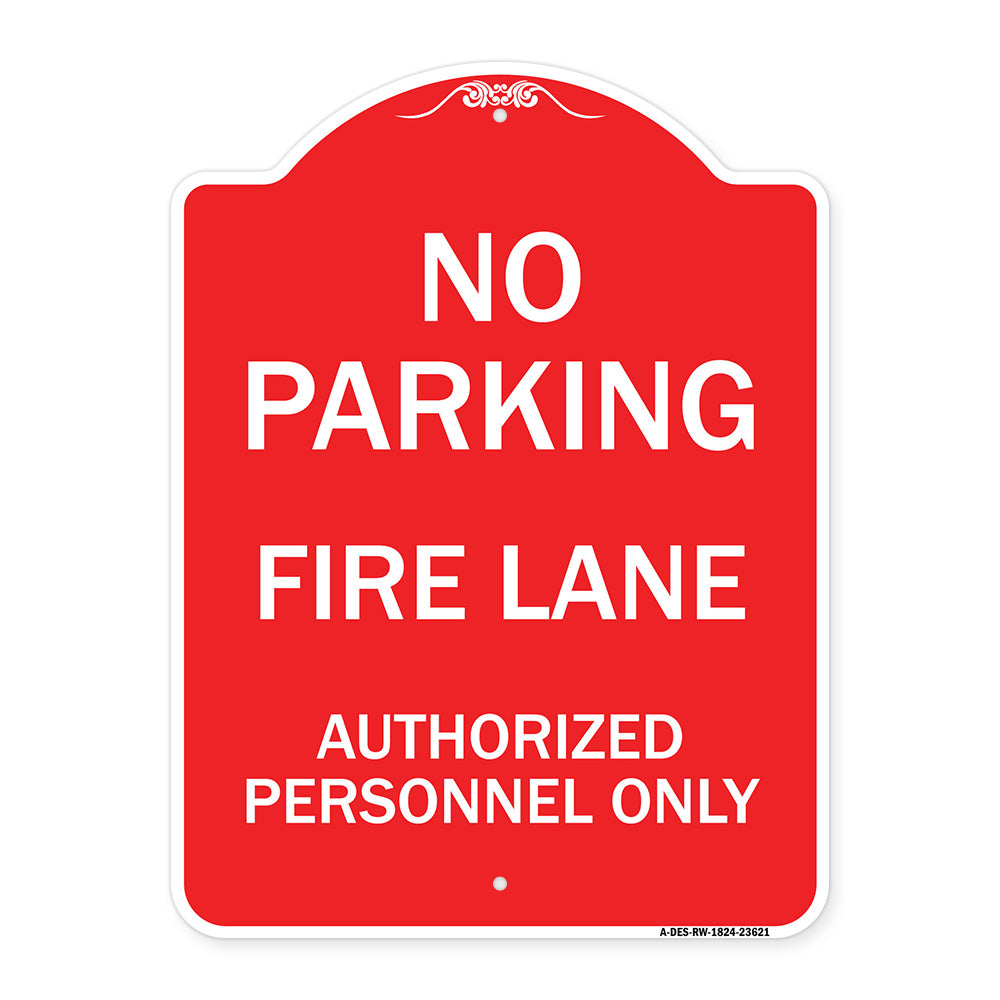 No Parking Fire Lane Authorized Personnel Only