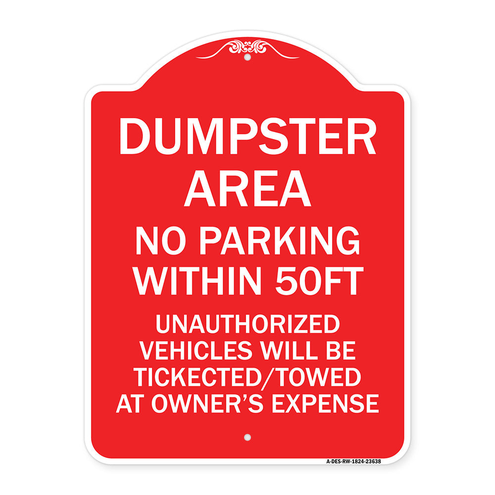 No Parking Within 50 Ft Unauthorized Vehicles Will Be Ticketed Towed at Owners Expense