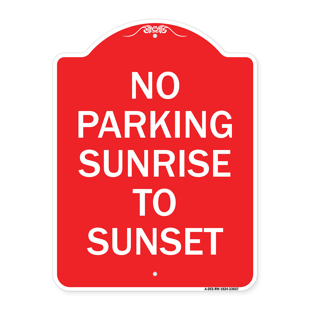 No Parking Sunrise to Sunset (In Daylight)