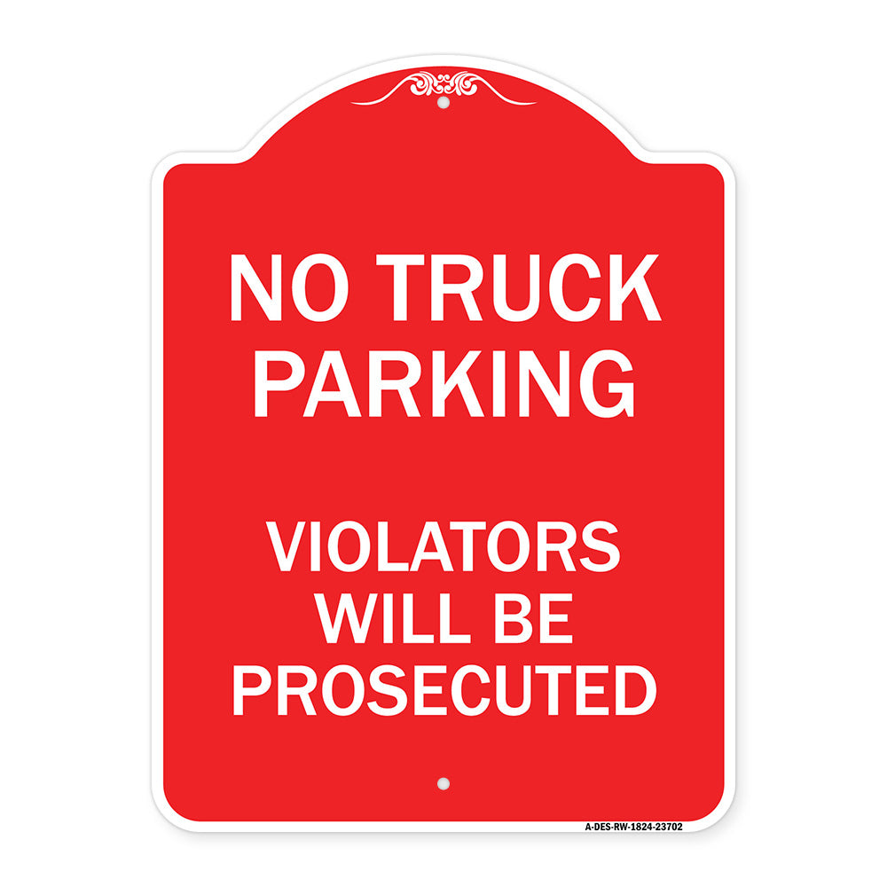 No Parking No Truck Parking Violators Will Be Prosecuted