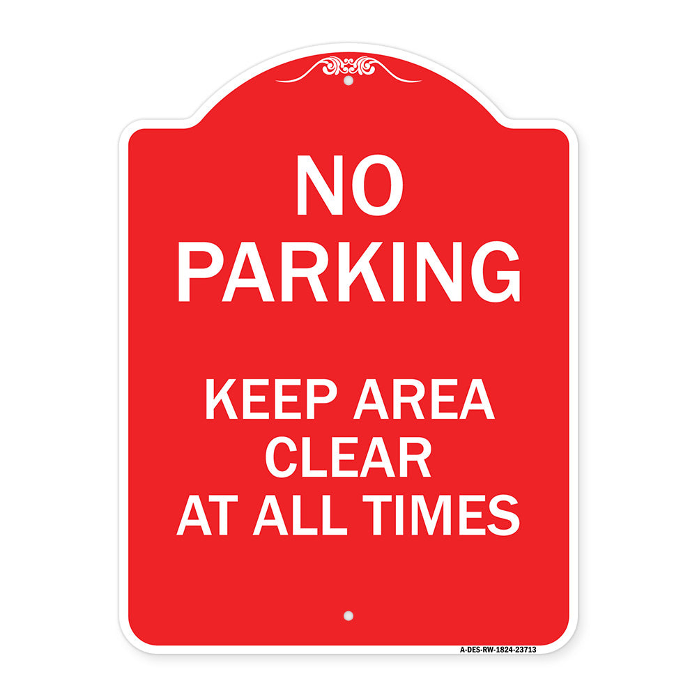No Parking Keep Area Clear at All Times