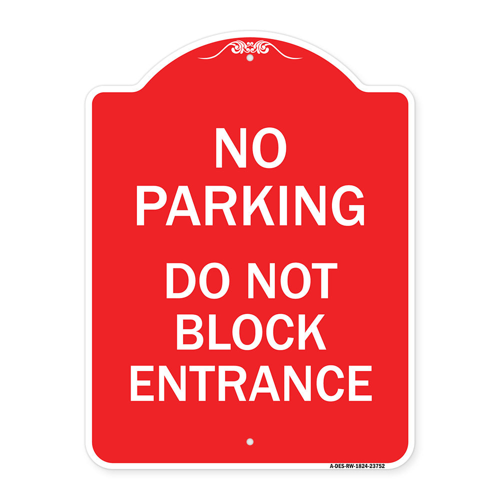 No Parking Do Not Block Entrance