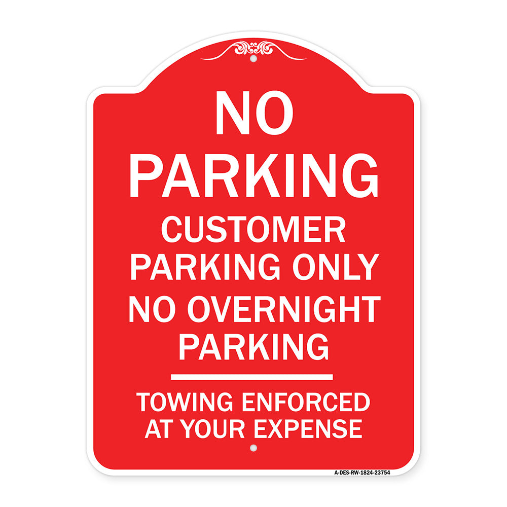 No Parking Customer Parking Only No Overnight Parking - Towing Enforced at Your Expense
