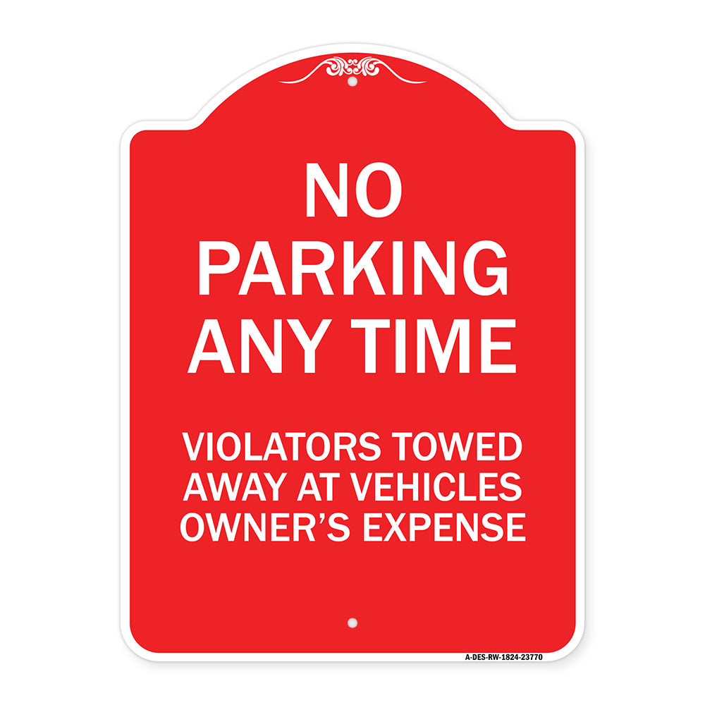 No Parking Anytime Violators Towed Away