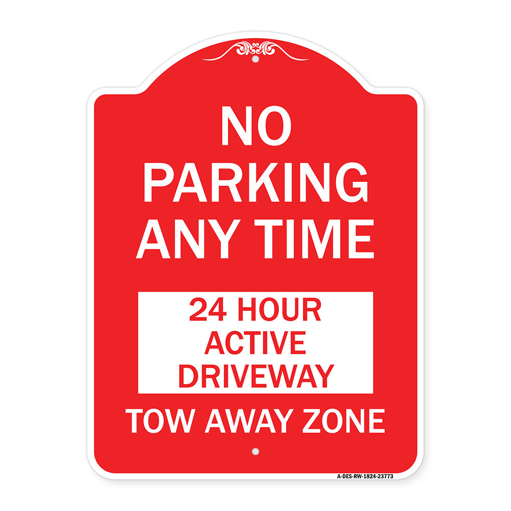 No Parking Anytime 24 Hour Active Driveway Tow Away Zone