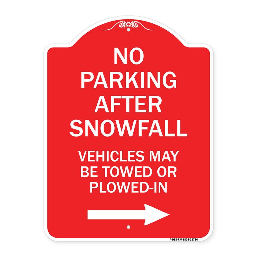 No Parking After Snowfall Vehicles May Be Towed or Plowed-In with Right Arrow