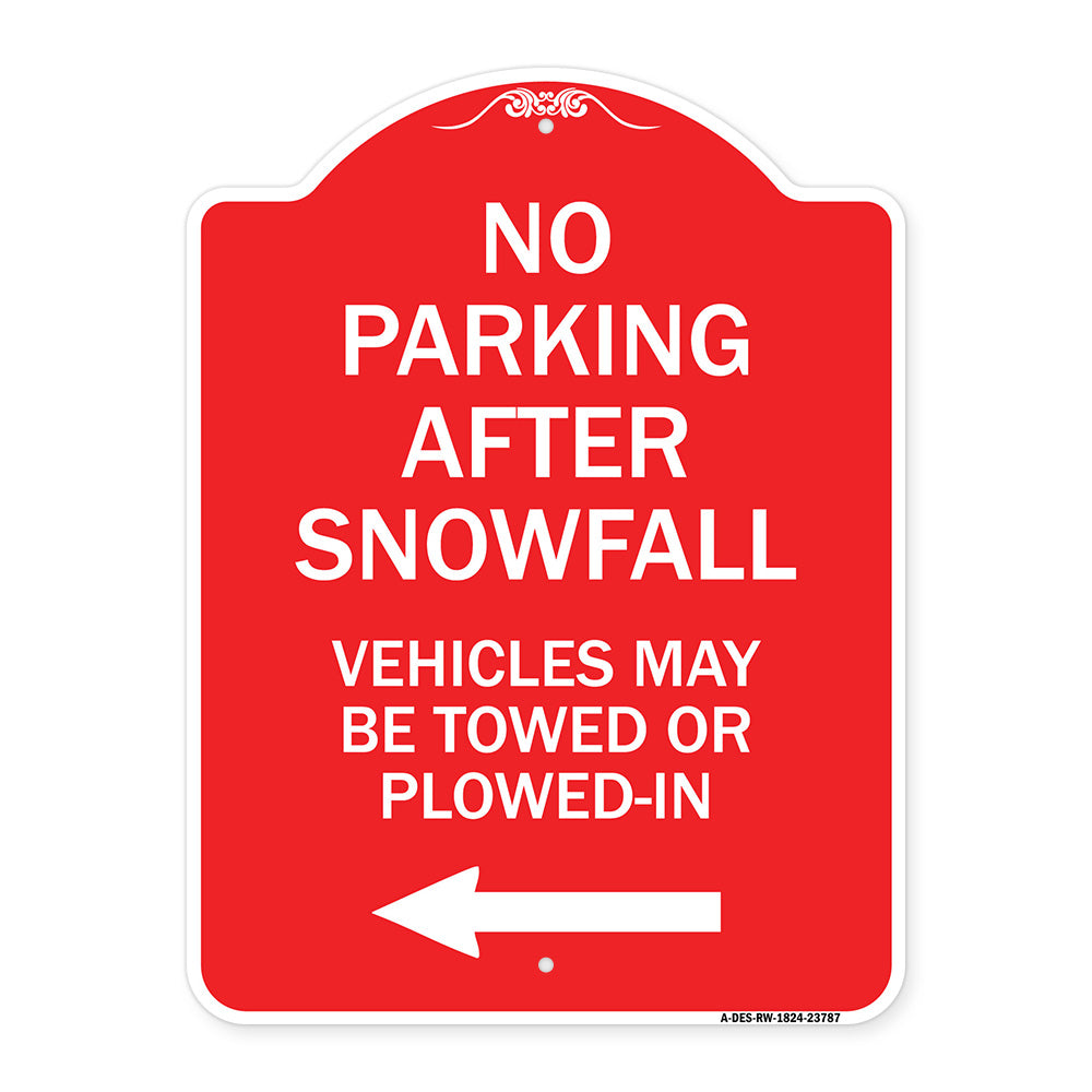 No Parking After Snowfall Vehicles May Be Towed or Plowed-In with Left Arrow
