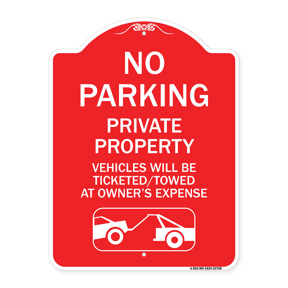 No Parking - Private Property Vehicles Will Be Ticketed Towed at Owner's Expense (With Car Tow Graphic)