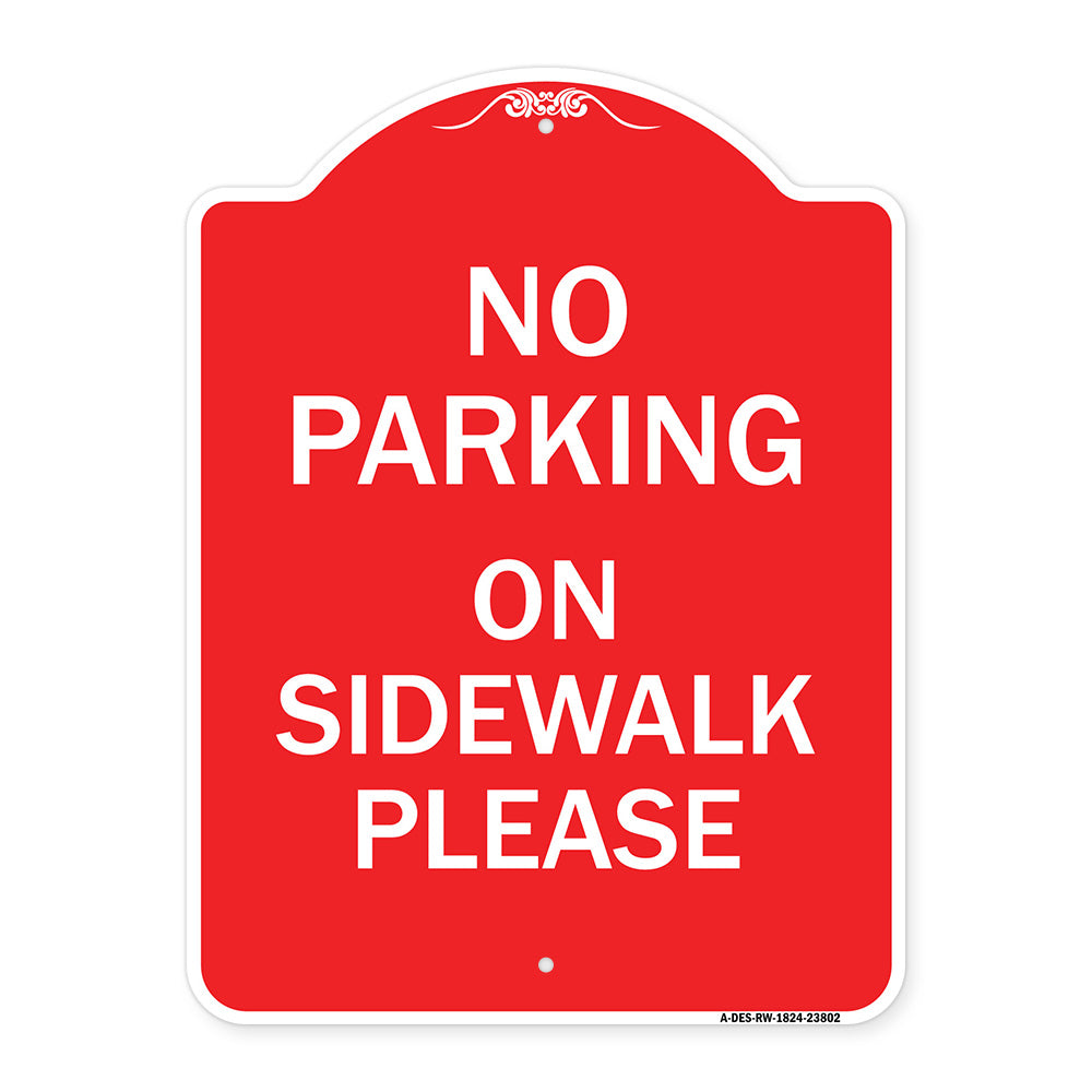 No Parking - on Sidewalk Please