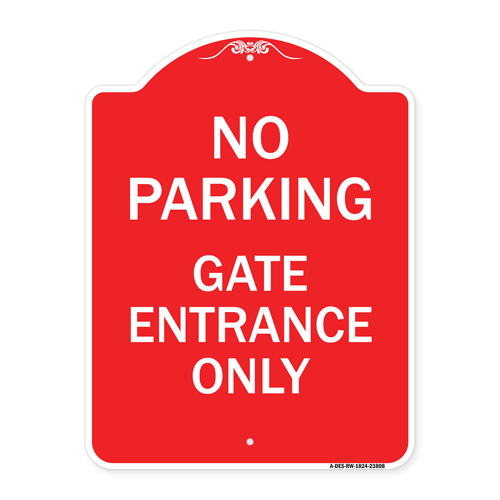 No Parking - Gate Entrance Only