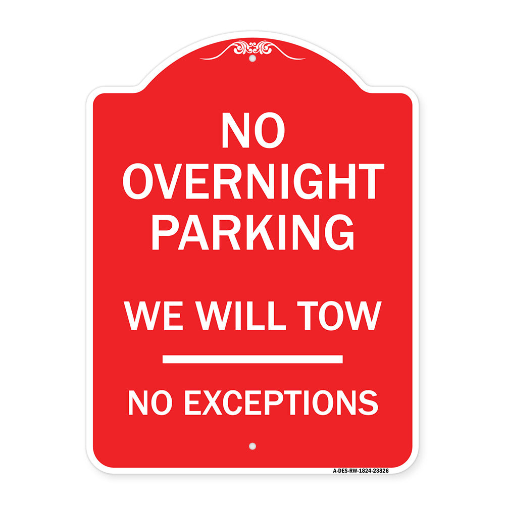 No Overnight Parking We Will Tow - No Exceptions
