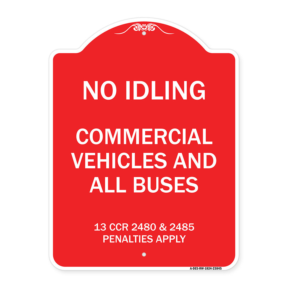 No Idling Commercial Vehicles and All Buses 13 CCR 2480 and 2485 Penalties Apply