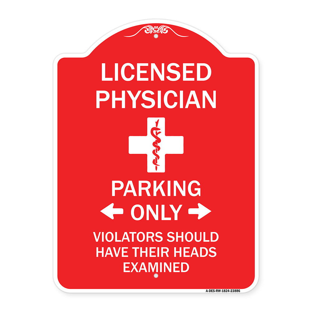 Licensed Physician Parking Only Violators Should Have Their Heads Examined