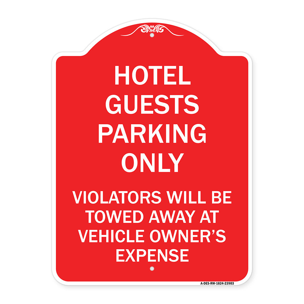Hotel Guests Parking Only Violators Will Be Towed Away at Vehicle Owners' Expense