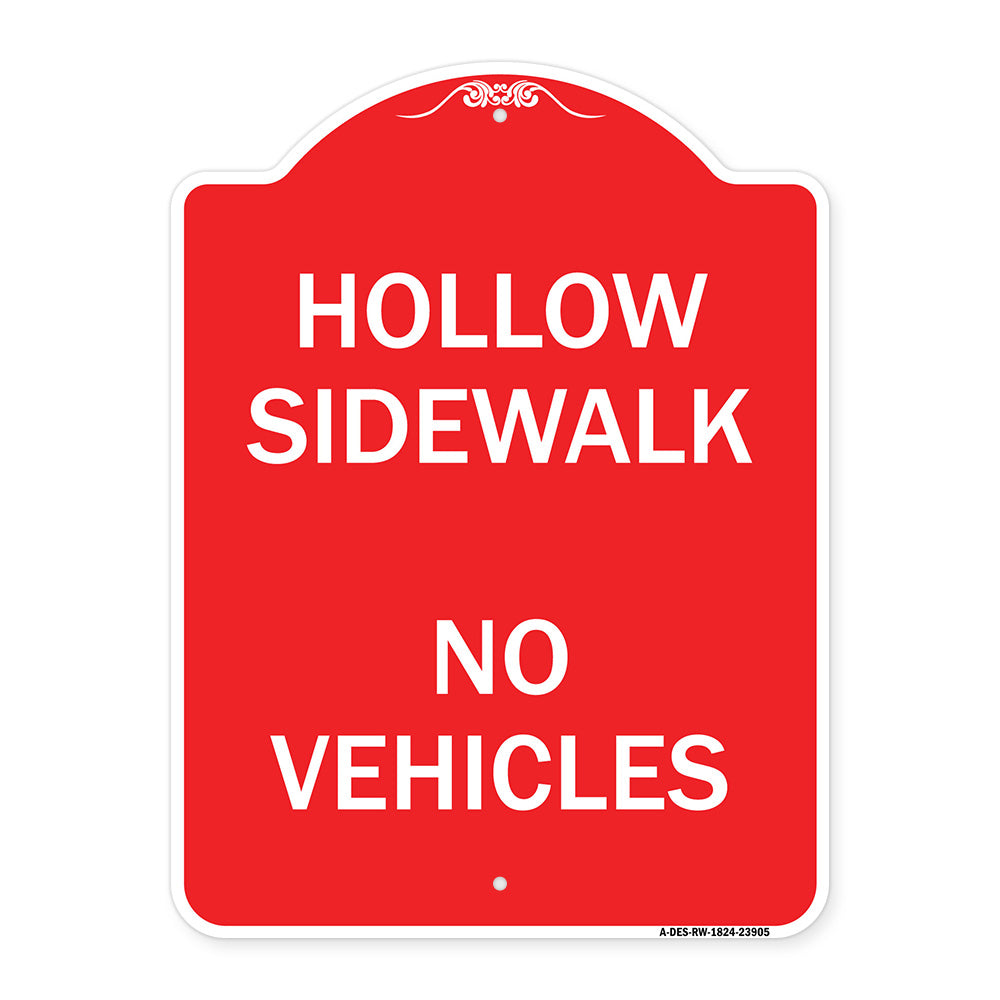 Hollow Sidewalk No Vehicles
