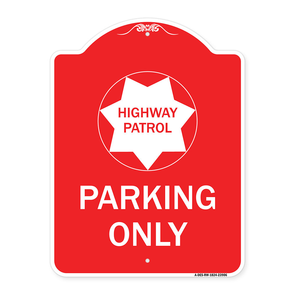 Highway Patrol Parking Only with Graphic