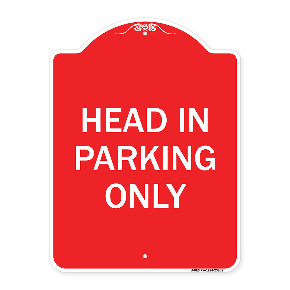 Head in Parking Only